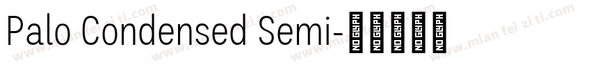 Palo Condensed Semi字体转换